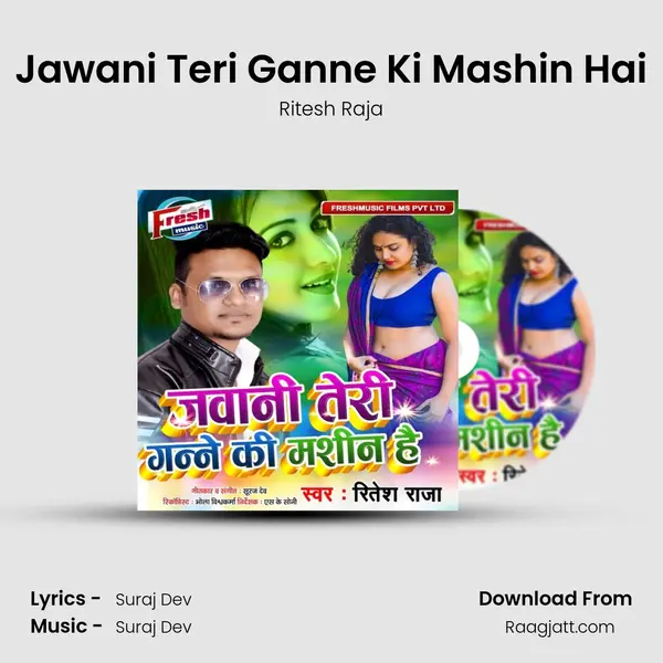 Jawani Teri Ganne Ki Mashin Hai mp3 song