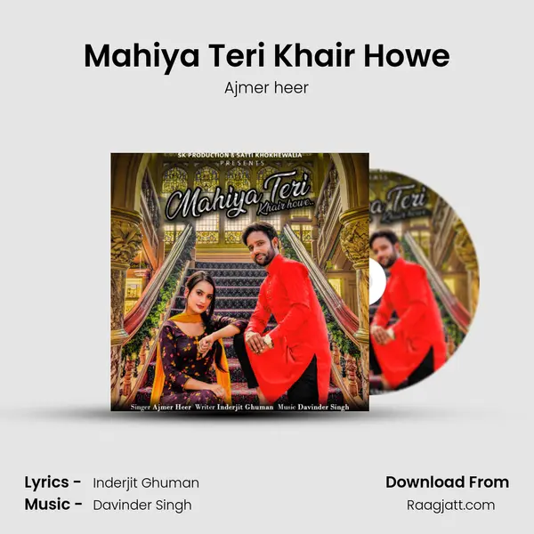 Mahiya Teri Khair Howe mp3 song