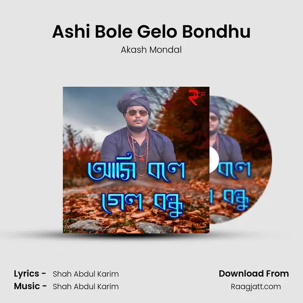 Ashi Bole Gelo Bondhu - Akash Mondal album cover 