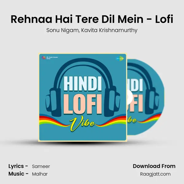 Rehnaa Hai Tere Dil Mein - Lofi - Sonu Nigam album cover 