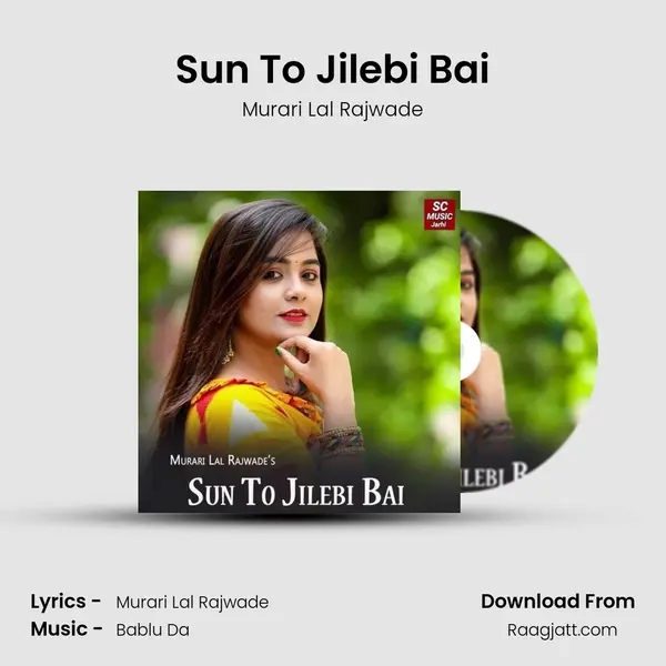 Sun To Jilebi Bai mp3 song