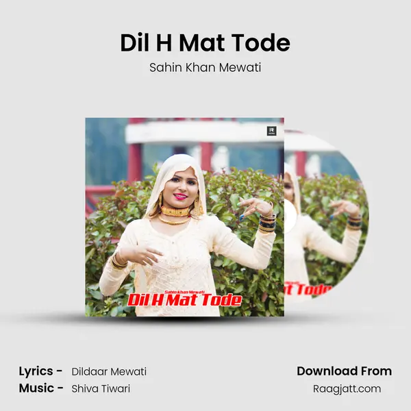 Dil H Mat Tode mp3 song