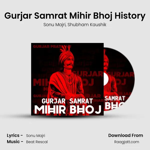 Gurjar Samrat Mihir Bhoj History - Sonu Majri album cover 