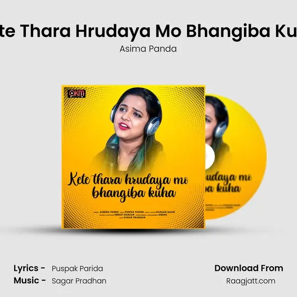 Kete Thara Hrudaya Mo Bhangiba Kuha mp3 song