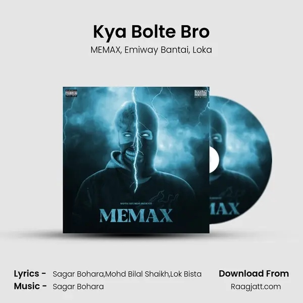 Kya Bolte Bro mp3 song