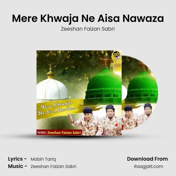 Mere Khwaja Ne Aisa Nawaza mp3 song