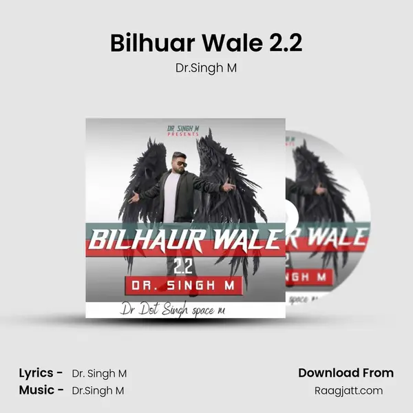 Bilhuar Wale 2.2 - Dr.Singh M album cover 