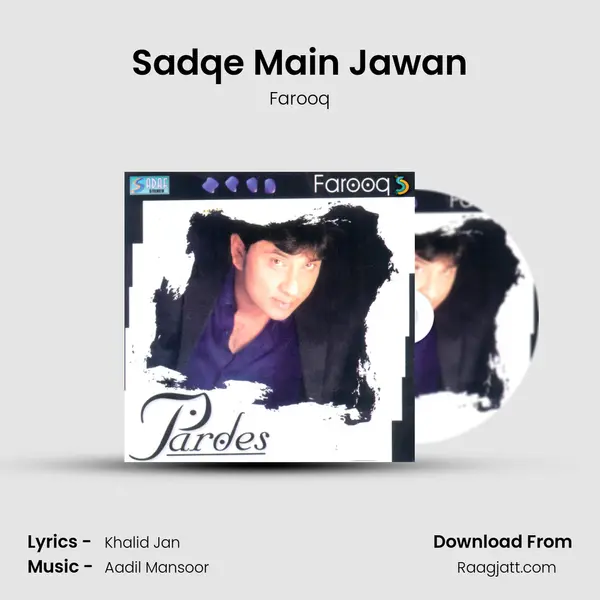 Sadqe Main Jawan mp3 song