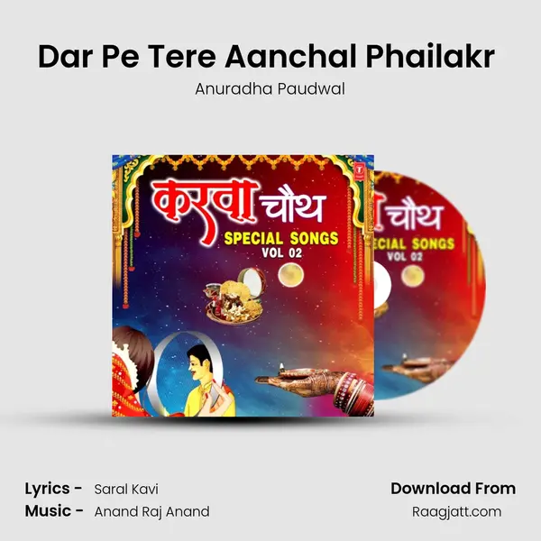 Dar Pe Tere Aanchal Phailakr (From 