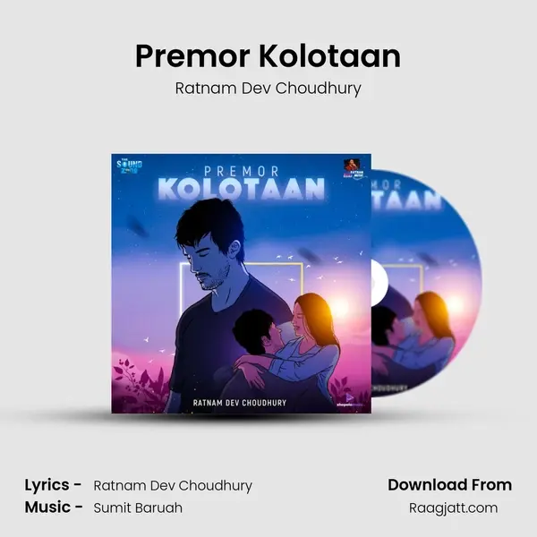 Premor Kolotaan - Ratnam Dev Choudhury mp3 song