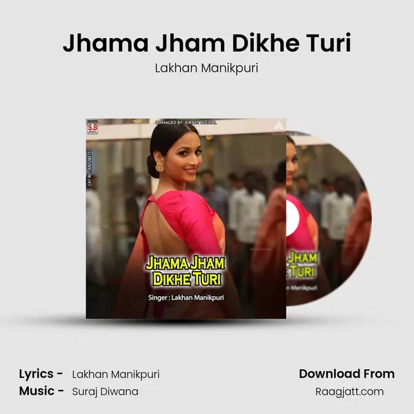 Jhama Jham Dikhe Turi mp3 song