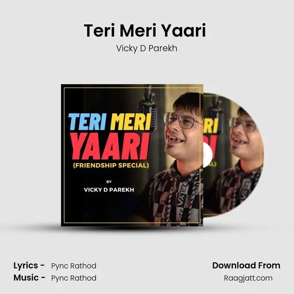 Teri Meri Yaari (Friendship Special) - Vicky D Parekh album cover 