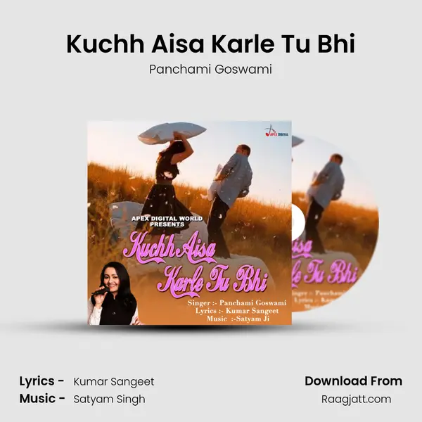 Kuchh Aisa Karle Tu Bhi mp3 song