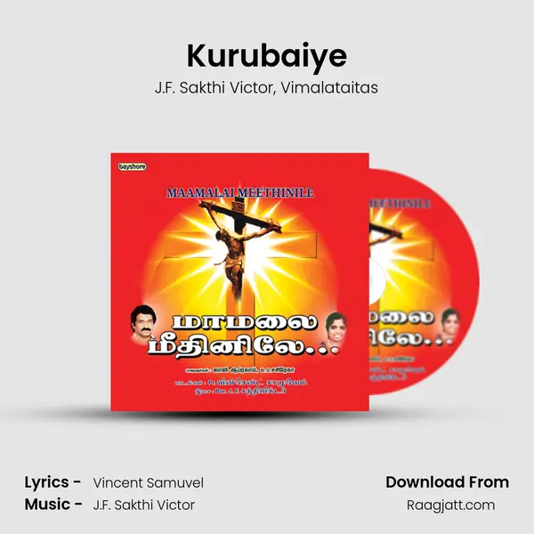 Kurubaiye - J.F. Sakthi Victor album cover 