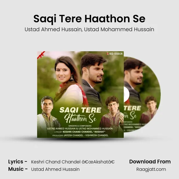 Saqi Tere Haathon Se - Ustad Ahmed Hussain album cover 