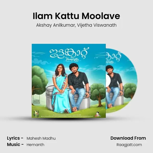 Ilam Kattu Moolave mp3 song