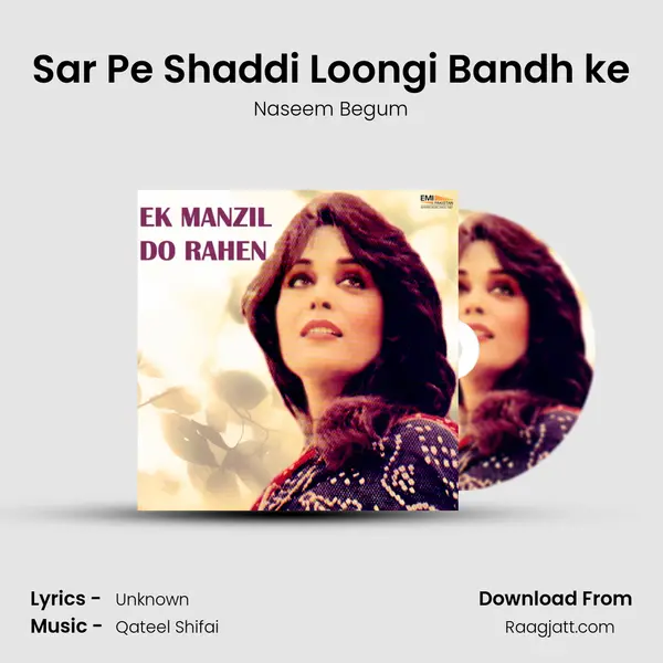 Sar Pe Shaddi Loongi Bandh ke - Naseem Begum album cover 