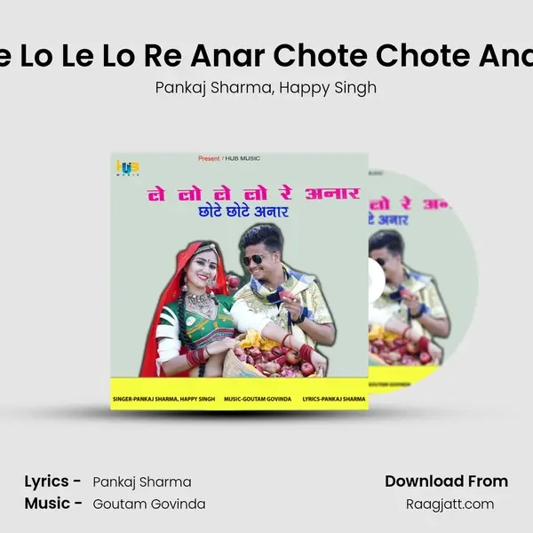 Le Lo Le Lo Re Anar Chote Chote Anar - Pankaj Sharma album cover 