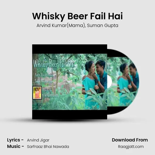 Whisky Beer Fail Hai mp3 song