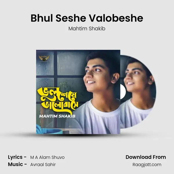 Bhul Seshe Valobeshe - Mahtim Shakib album cover 