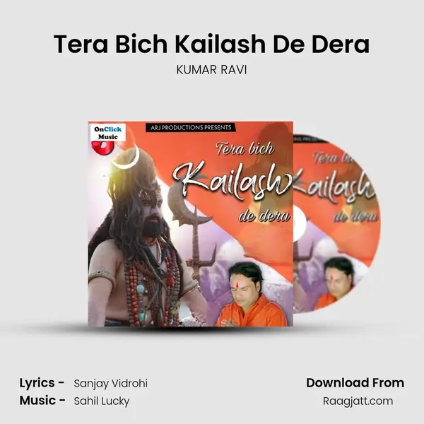 Tera Bich Kailash De Dera - KUMAR RAVI album cover 