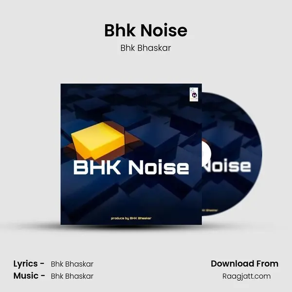 Bhk Noise mp3 song