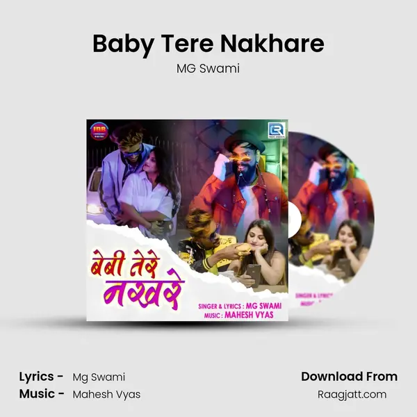 Baby Tere Nakhare mp3 song