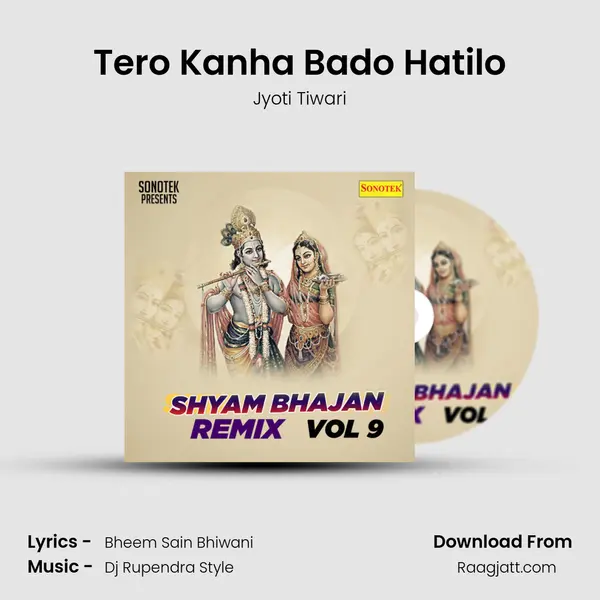 Tero Kanha Bado Hatilo mp3 song