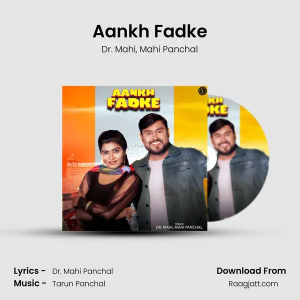 Aankh Fadke mp3 song