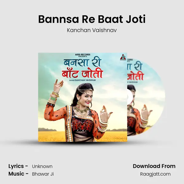 Bannsa Re Baat Joti - Kanchan Vaishnav album cover 