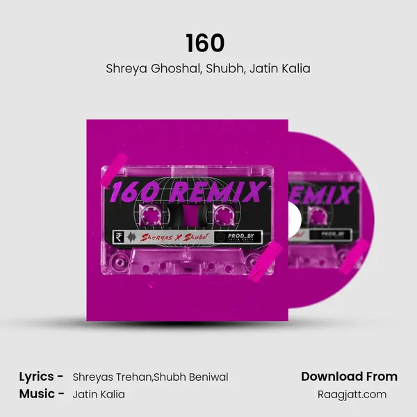 160 (Jatin Kalia Remix) - Shreya Ghoshal album cover 