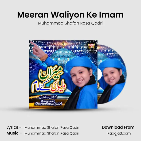 Meeran Waliyon Ke Imam mp3 song