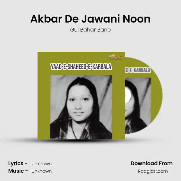 Akbar De Jawani Noon - Gul Bahar Bano mp3 song