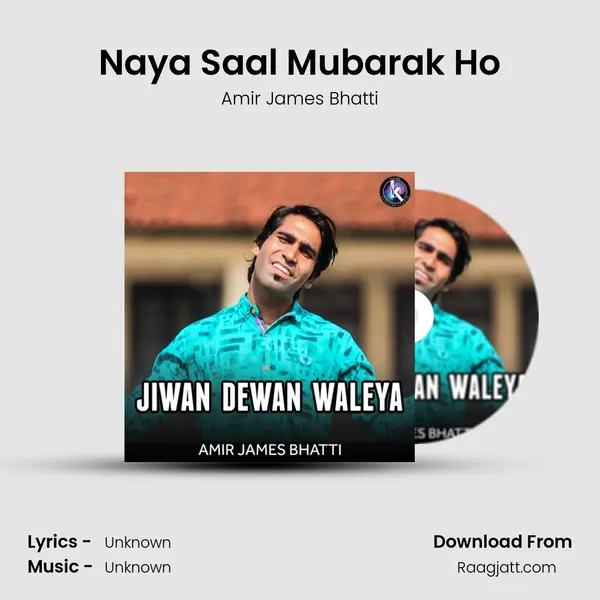 Naya Saal Mubarak Ho - Amir James Bhatti album cover 