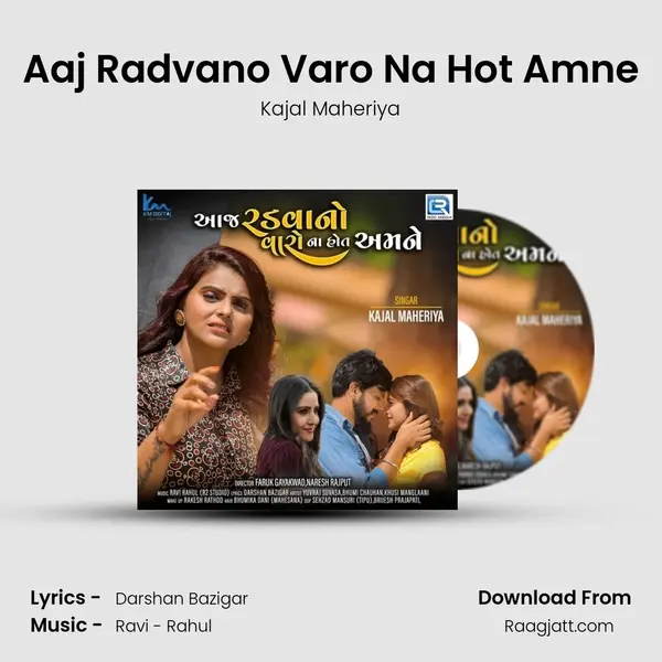 Aaj Radvano Varo Na Hot Amne mp3 song