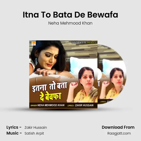 Itna To Bata De Bewafa - Neha Mehmood Khan album cover 