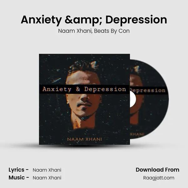 Anxiety & Depression mp3 song