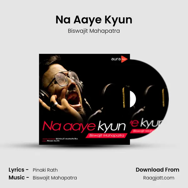 Na Aaye Kyun mp3 song