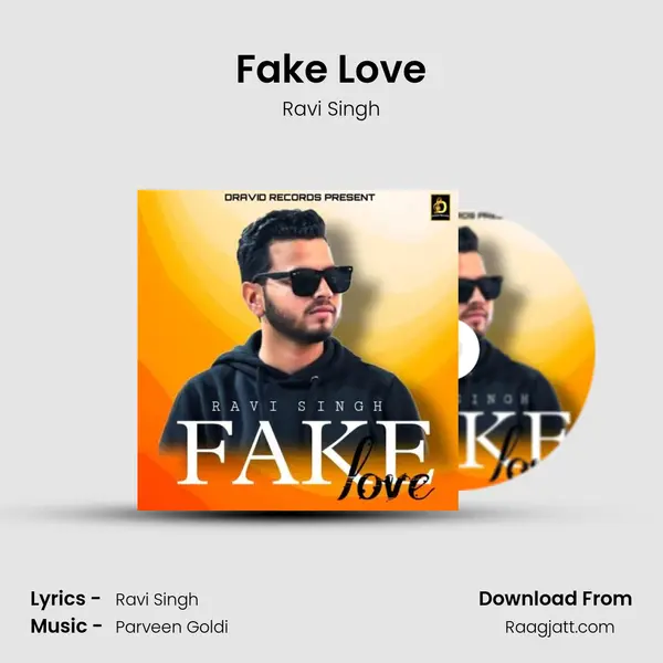 Fake Love - Ravi Singh mp3 song