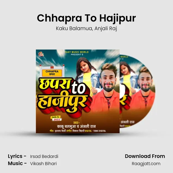 Chhapra To Hajipur mp3 song