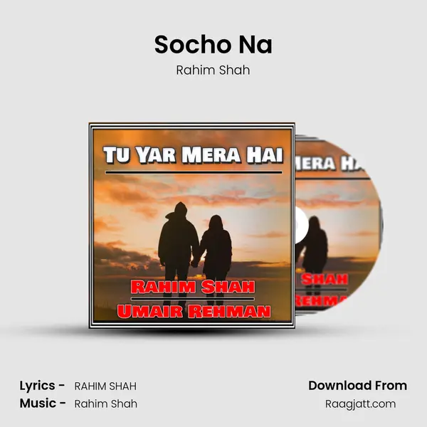 Socho Na mp3 song