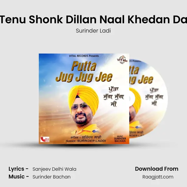 Tenu Shonk Dillan Naal Khedan Da - Surinder Ladi album cover 