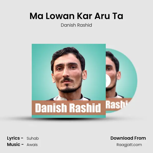 Ma Lowan Kar Aru Ta mp3 song