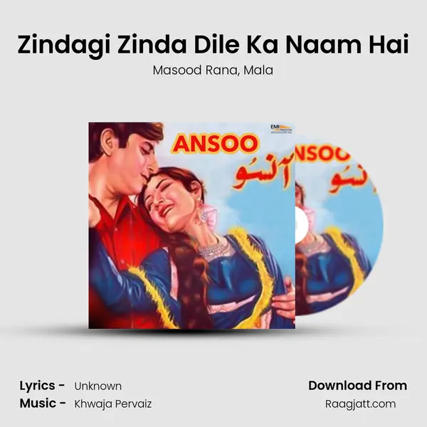 Zindagi Zinda Dile Ka Naam Hai - Masood Rana mp3 song