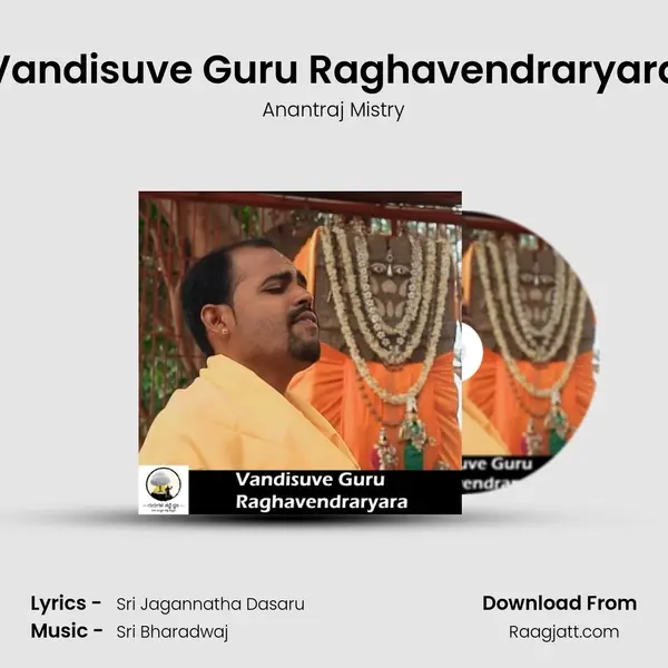 Vandisuve Guru Raghavendraryara - Anantraj Mistry album cover 