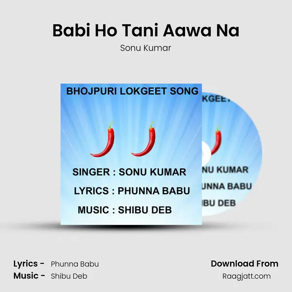 Babi Ho Tani Aawa Na mp3 song