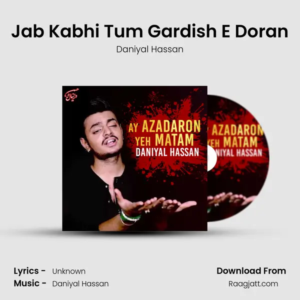 Jab Kabhi Tum Gardish E Doran - Daniyal Hassan album cover 