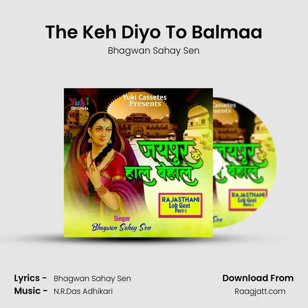 The Keh Diyo To Balmaa mp3 song