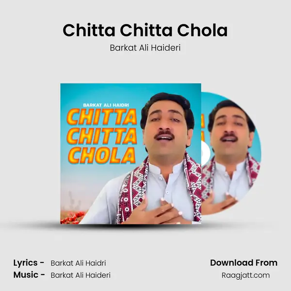 Chitta Chitta Chola - Barkat Ali Haideri album cover 