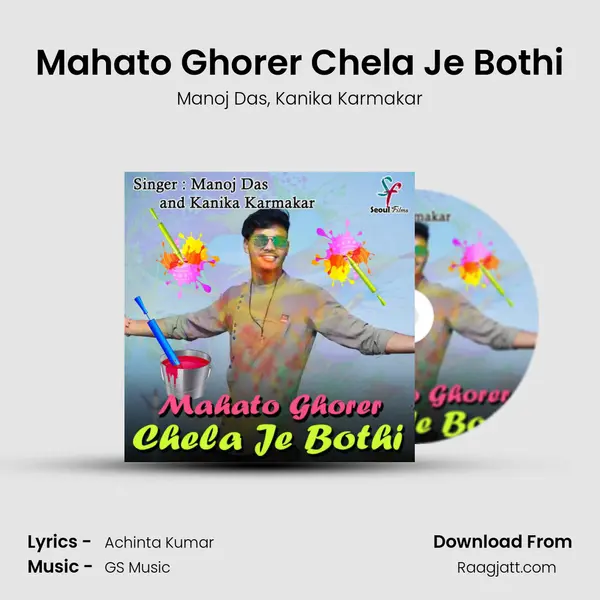 Mahato Ghorer Chela Je Bothi mp3 song